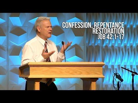 Job 42:1-17, Confession, Repentance, Restoration