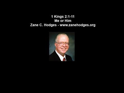 1 Kings 2:1-11 - Me or Him - Zane C. Hodges