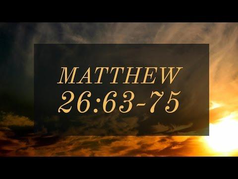Matthew 26:63-75