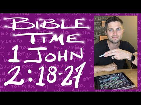 Bible Time // 1 John 2:18-27