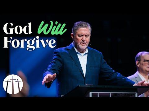 "God Will Forgive" | Pastor Steve Gaines