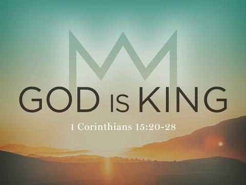 Jesus is King (1 Corinthians 15:20-28) / Timothy Brubaker