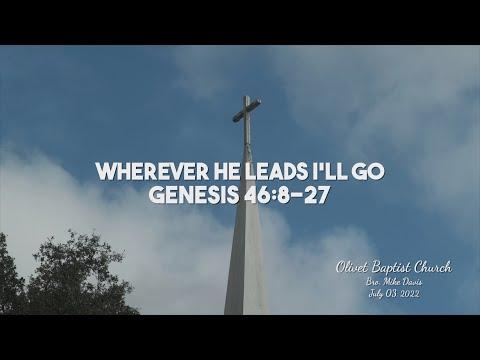 Wherever He Leads I'll Go | Genesis 46:8-27