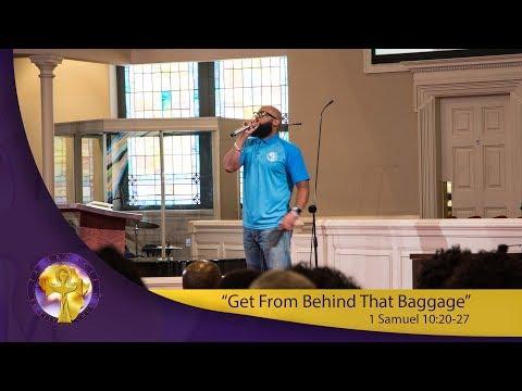 “Get From Behind That Baggage” 1 Samuel 10:20-27::insecure