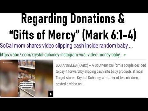 Regarding Donations & "Gifts of Mercy" (Mark 6:1-4)