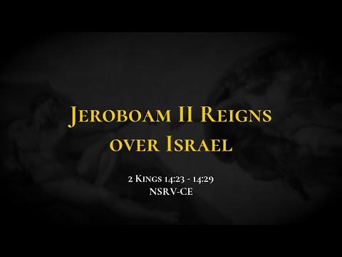 Jeroboam II Reigns over Israel - Holy Bible, 2 Kings 14:23-14:29