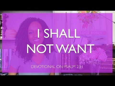 I Shall Not Want | Devotional on Psalm 23:1