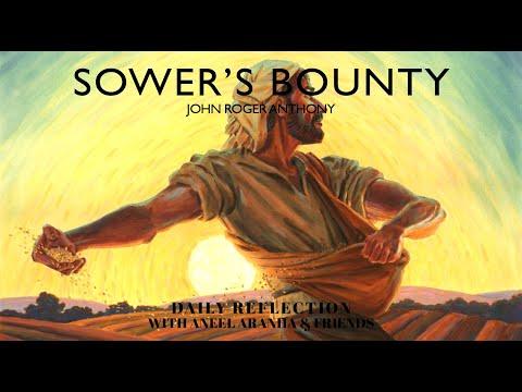 January 27, 2021 - Sower's Bounty - A Reflection on Mark 4:1-20
