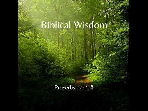 God's Promises - Proverbs 22: 1-8