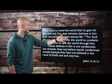 The Gospel of John - Jesus Came to Save - John 3:16-21