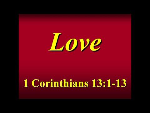 FBCAJ - Sermon: 7/31/22 - 1 Corinthians 13:1-13 - Love