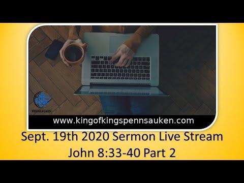 9.20.2020 John 8:33-40 Part 2