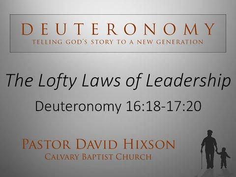 The Lofty Laws of Leadership - Deuteronomy 16:18-17:20