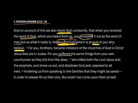 How the Word of God Brings About Faith: 1 Thessalonians 2:13–16, Part 4