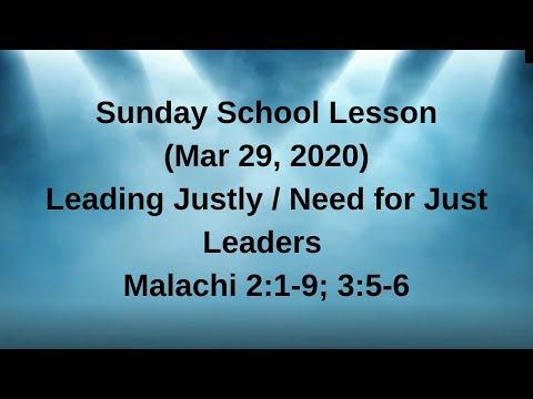 Sunday School Lesson Mar 29 2020 Leading Justly and Need for Just Leaders Malachi 2:1-9; 3:5-6