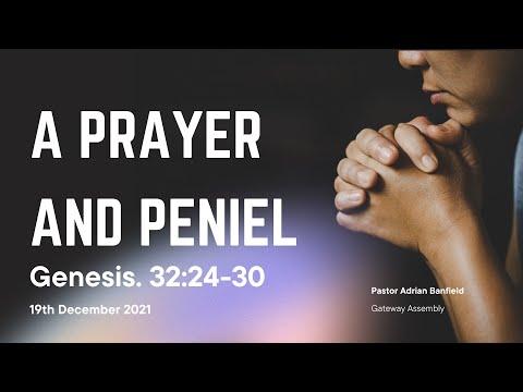 A Prayer and Peniel // Genesis. 32:24-30 - Pastor Adrian Banfield