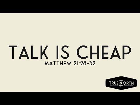 Talk is Cheap (Matthew 21:28-32) | True North High School Ministry | Pastor Roi Brody