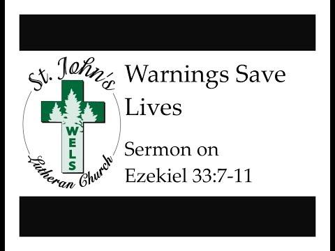 Warnings Save Lives (Sermon on Ezekiel 33:7-11)