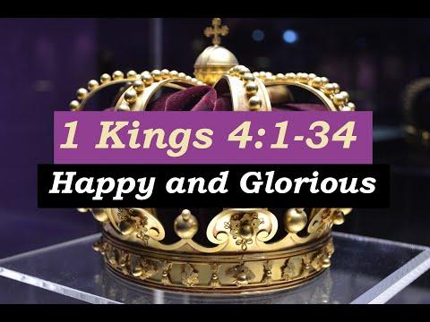 08-08-21 PM (1 Kings 4:1-34) - Happy and Glorious
