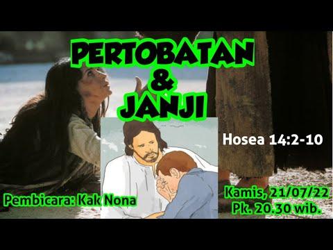 "PERTOBATAN & JANJI" - Hosea 14:2-10