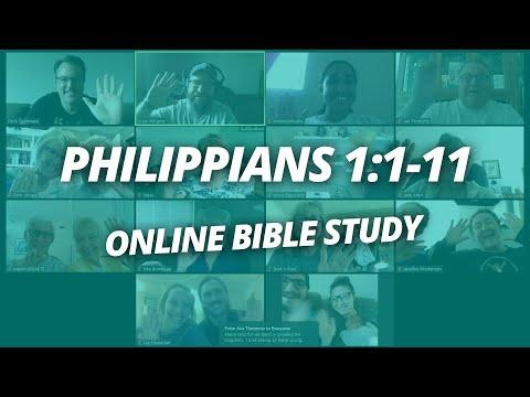 Philippians Online Bible Study - Wk 1 (Philippians 1:1-11)