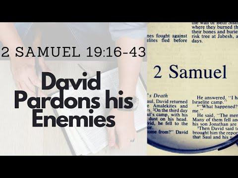 2 SAMUEL 19:16-43 DAVID PARDONS HIS ENEMIES (S21 E29)