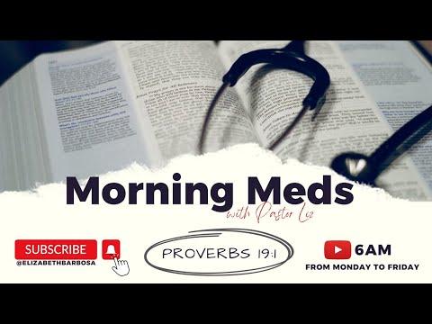 Morning Meds | 09/20/21 | Proverbs 19:1