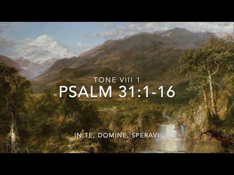 Psalm 31:1-16 – In te, Domine, speravi