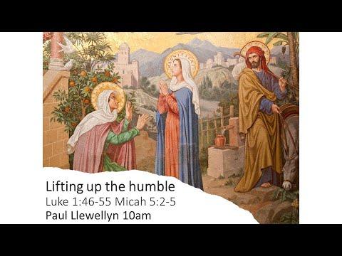 AM 19/12: Luke 1:46-55 & Micah 5:2-5 "Lifting Up The Humble"