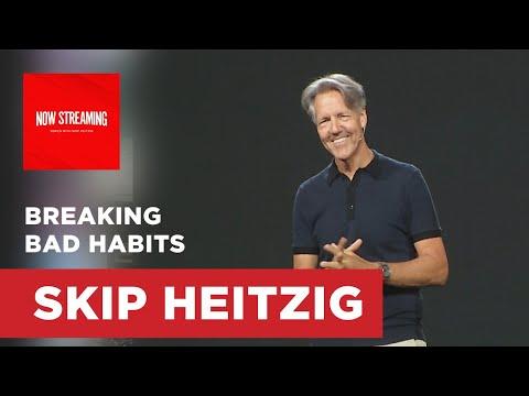 Breaking Bad Habits - Colossians 3:1-15 | Skip Heitzig