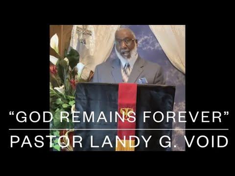 11/08/2020 "God Remains Forever" Lamentations 5:19 - Pastor Landy G. Void