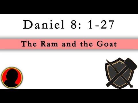 Vision of the Ram and the Goat - Daniel 8: 1- 27