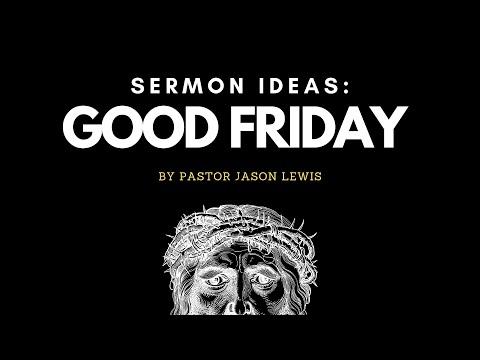 Sermon Idea for Good Friday | John 19:26-27