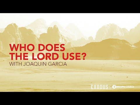 Who Does The Lord Use?  |  Exodus 6:9-30