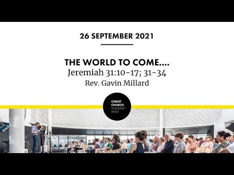 Sunday Service, 26 September 2021 - Jeremiah 31:10-17; 31-34