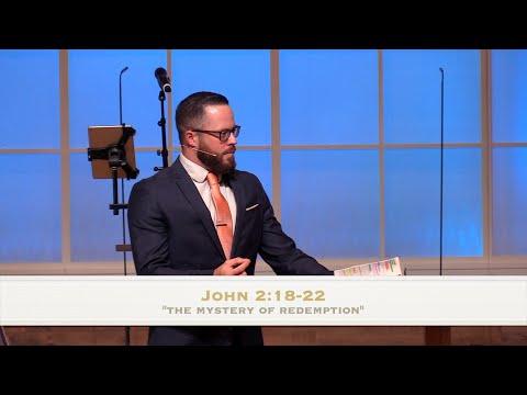 “The Mystery of Redemption" - John 2:18-22 (12.26.21) - Dr. Jordan N. Rogers