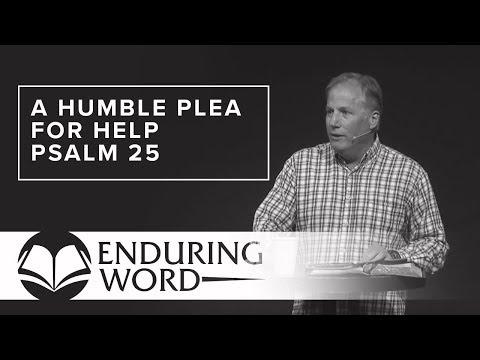 A Humble Plea for Help - Psalm 25