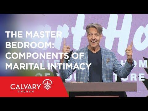 The Master Bedroom: Components of Marital Intimacy - Proverbs 5:15-21 - Skip Heitzig