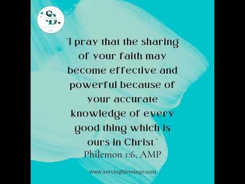 Philemon 1:6 Effective and Powerful Faith