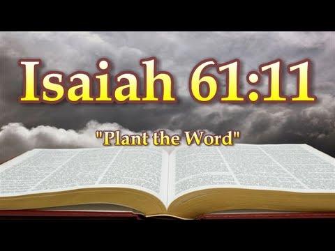 Isaiah 61:11 Plant the Word