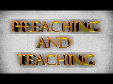 Difference Between Preaching and Teaching (2 Timothy 1:11) 21.1