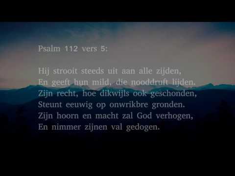 Psalm 112 vers 1, 4 en 5 - Zingt, zingt den lof van 't Opperwezen