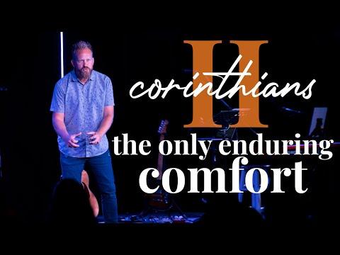 the only enduring comfort | 2 corinthians 1:1-4 | (09/02/20)