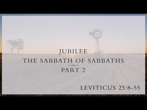 Leviticus 25:8-55 | Sabbath of Sabbaths, Pt. 2