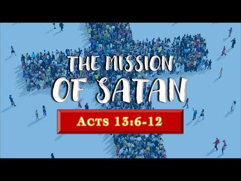 “The Mission of Satan” – Acts 13:6-12