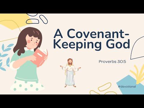 A Covenant-Keeping God | Proverbs 30:5 | Daily Devotional