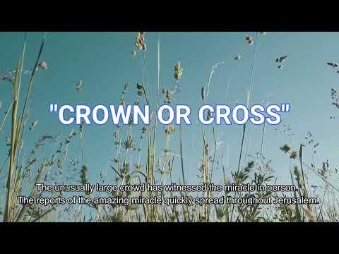 Crown OR Cross (John 12:17-19, 23-25)  Mission Blessings