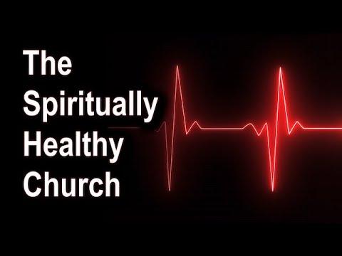 The Spiritually Healthy Church - 1 Timothy 5:17-25 – October 4th, 2020