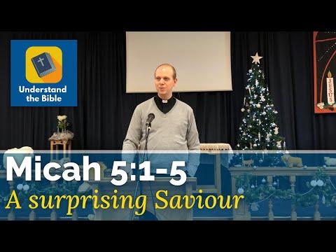 A surprising Saviour | Micah 5:1-5 | Sermon