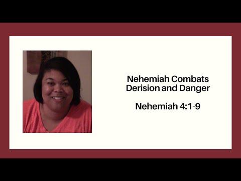 Nehemiah Combats Derision and Danger   Nehemiah 4:1-9